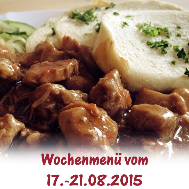 Der Speiseplan für die 34. KW 2015 (17.-21.08.) - Brühlkantine Chemnitz