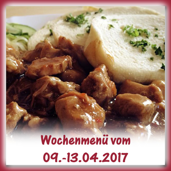 Unser Speiseplan für die 15. KW (09.-13.04.2017) - Frühstück & Mittagessen & Catering - Brühlkantine Chemnitz